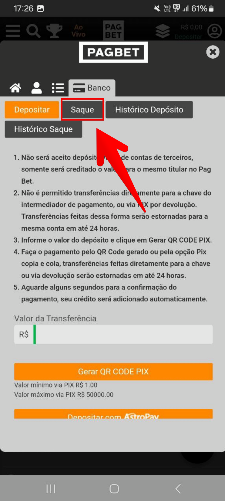 Acesse a seção de saques. 